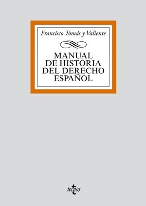 Manual de Historia del derecho español | 9788430910069 | Francisco Tomás y Valiente