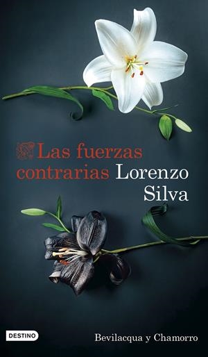 Las fuerzas contrarias (Bevilacqua y Chamorro; 14) | 9788423367177 | Lorenzo Silva
