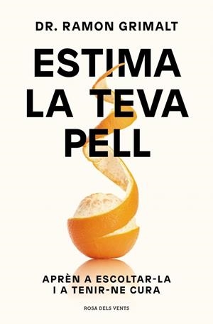 Estima la teva pell | 9788410256095 | Ramon Grimalt