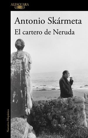 El cartero de Neruda | 9788420478128 | Antonio Skármeta