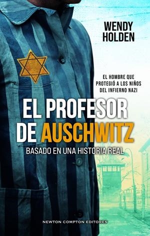 El profesor de Auschwitz | 9788410359888 | Wendy Holden