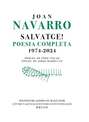Salvatge! : poesia completa (1974-2024) | 9788411560580 | Joan Navarro