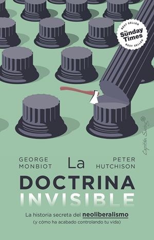 La doctrina invisible | 9788412953152 | George Monbiot ; Peter Hutchison