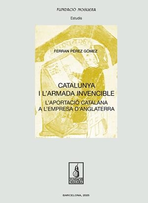 Catalunya i l'Armada Invencible | 9788413036052 | Ferran Pérez Gómez