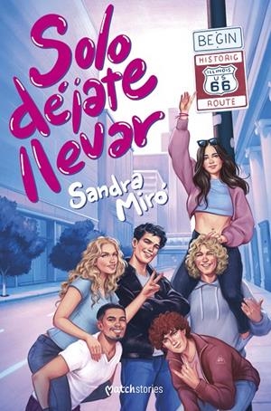 Solo déjate llevar | 9788408299660 | Sandra Miró