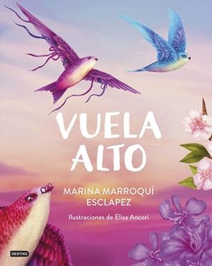 Vuela alto | 9788408299424 | Marina Marroquí Esclápez ; Elisa Anconi
