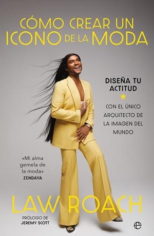 Cómo crear un icono de la moda | 9788410940024 | Law Roach