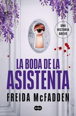 La boda de la asistenta (La asistenta; 4) | 9788491299646 | Freida McFadden