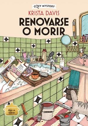 Renovarse o morir (Misterios de una diva doméstica; 3) | 9788410206342 | Krista Davis