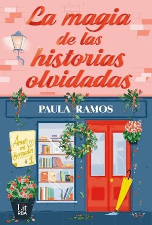 La magia de las historias olvidadas | 9788411329378 | Paula Ramos