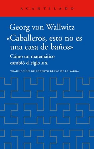 Caballeros, esto no es una casa de baños | 9788419958518 | Georg von Wallwitz