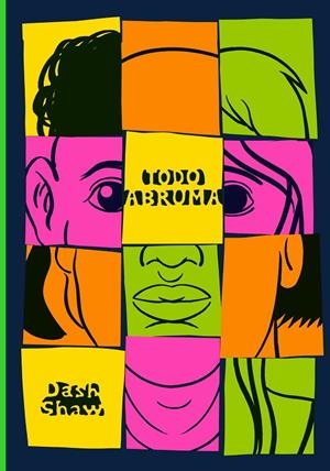 Todo abruma | 9788410323162 | Dash Shaw