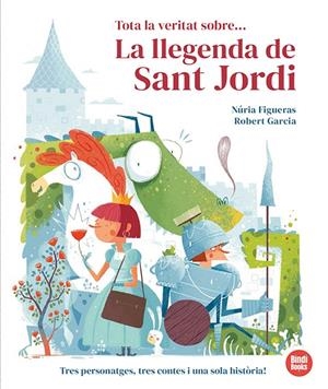 Tota la veritat sobre... La llegenda de Sant Jordi | 9791387594015 | Núria Figueras ; Robert Garcia