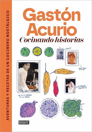 Cocinando historias | 9788410433472 | Gastón Acurio