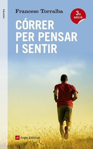 Córrer per pensar i sentir | 9788416139347 | Francesc Torralba Roselló