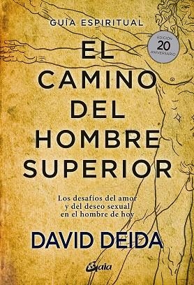 El camino del hombre superior | 9788484458364 | David Deida