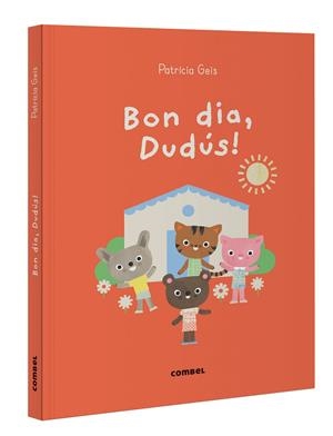 Bon dia, Dudús! | 9788411582216 | Patricia Geis