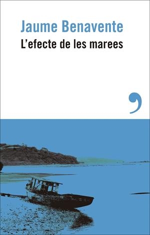 L'efecte de les marees | 9788410455214 | Jaume Benavente
