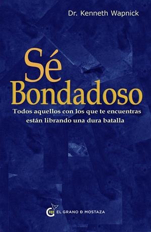Sé bondadoso | 9788412797466 | Kenneth Wapnick