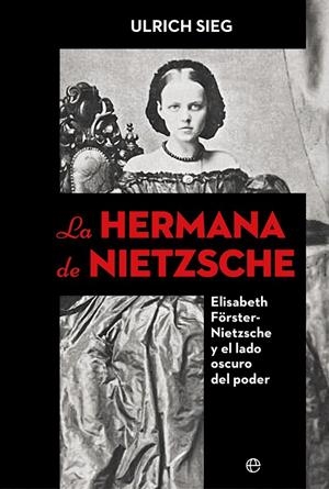 La hermana de Nietzsche | 9788410940277 | Ulrich Sieg