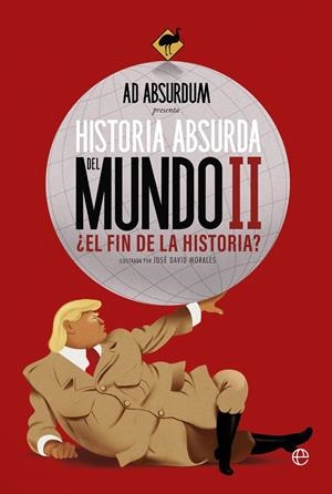 Historia absurda del mundo 2 | 9788410940260 | Ad Absurdum