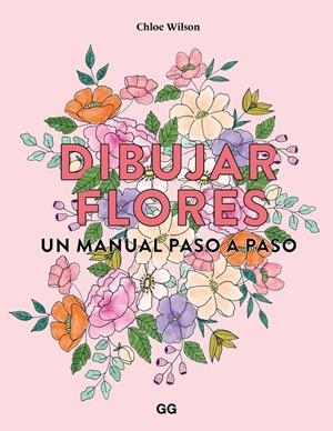 Dibujar flores | 9788425235740 | Chloe Wilson