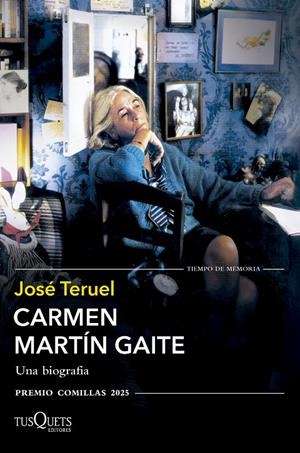 Carmen Martín Gaite : una biografia | 9788411075909 | José Teruel