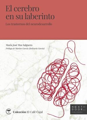 El cerebro en su laberinto | 9788412159813 | María José Mas Salguero