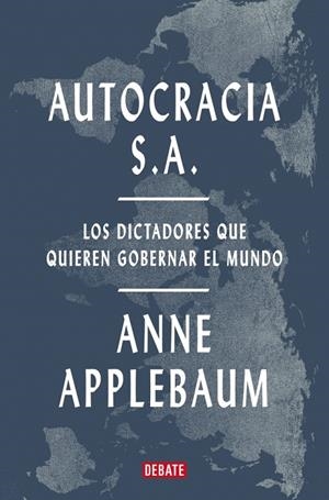 Autocracia S.A. | 9788419642967 | Anne Applebaum