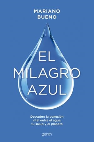 El milagro azul | 9788408299356 | Mariano Bueno