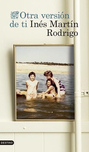 Otra versión de ti | 9788423367153 | Inés Martín Rodrigo