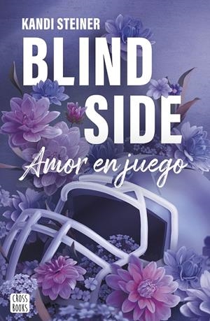 Blind side : amor en juego (Rivales; 1) | 9788408300359 | Kandi Steiner
