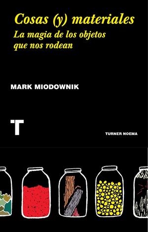Cosas (y) materiales | 9788416714018 | Mark Miodownik