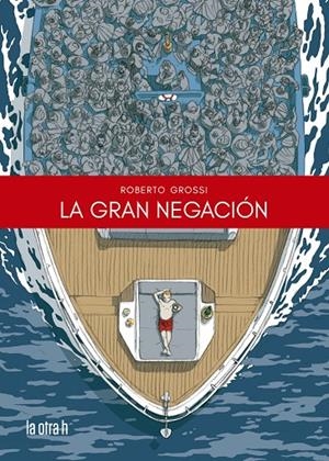 La gran negación | 9788416763986 | Roberto Grossi