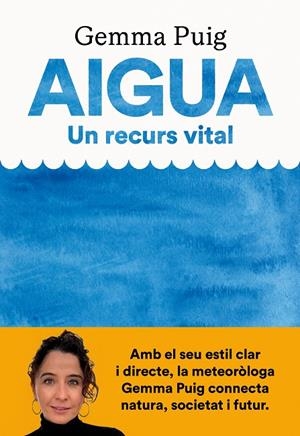 Aigua, un recurs vital | 9788411731379 | Gemma Puig