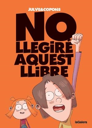 No llegiré aquest llibre | 9788424675516 | Jaume Copons ; Òscar Julve