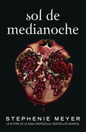 Sol de Medianoche (Saga Crepúsculo ; 5) | 9788420456591 | Stephenie Meyer