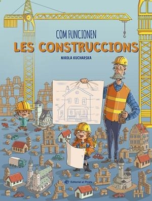 Com funcionen les construccions | 9788419912176 | Nikola Kucharska