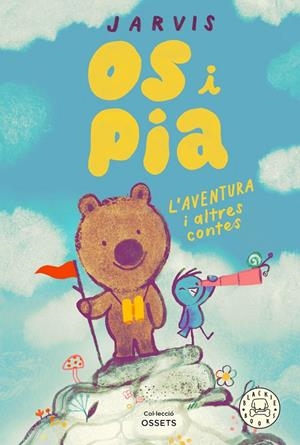 L'aventura i altres contes (Os i Pia; 3) | 9788410323230 | Jarvis