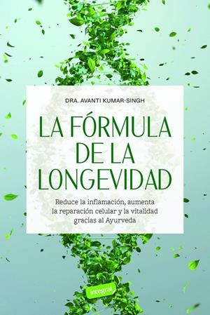 La fórmula de la longevidad | 9788491183068 | Avanti Kumar-Singh