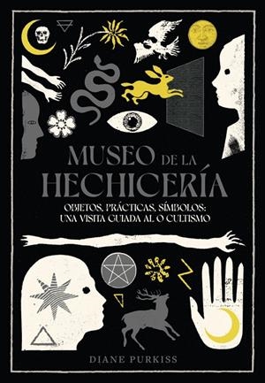 Museo de la hechicería | 9788412970128 | Diane Purkiss