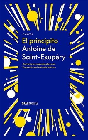 El Principito | 9786075574035 | Antoine de Saint-Exupéry
