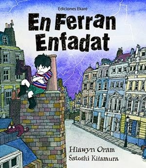 En Ferran enfadat | 9788493776763 | Hiawyn Oram ; Satoshi Kitamura