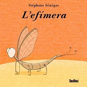 L'efímera | 9788416003655 | Stéphane Sénégas