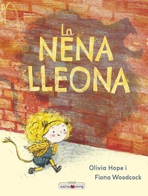 La nena lleona | 9788410260528 | Olivia Hope ; Fiona Woodcock