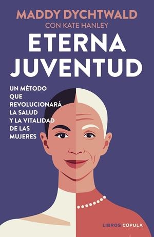 Eterna juventud | 9788448042530 | Maddy Dychtwald