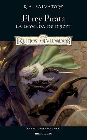 El rey Pirata (Transiciones; 2) | 9788445010853 | R.A. Salvatore