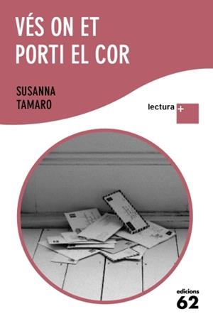 Vés on et porti el cor | 9788429766851 | Susanna Tamaro
