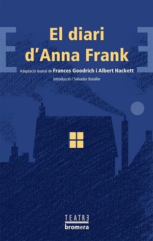 El diari d'Anna Frank | 9788498244397 | Frances Goodrich ; Albert HAcket