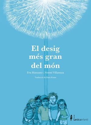 El desig més gran del món | 9791387563455 | Eva Manzano ; Noemí Villamuza